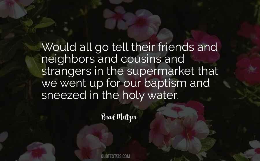 Quotes About Friends And Cousins #1145565