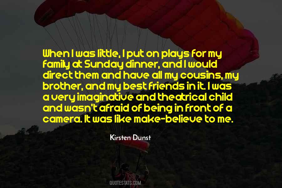 Quotes About Friends And Cousins #563624