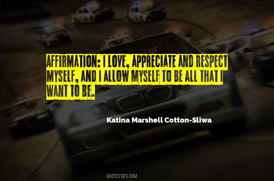 Appreciate Myself Quotes #1155648