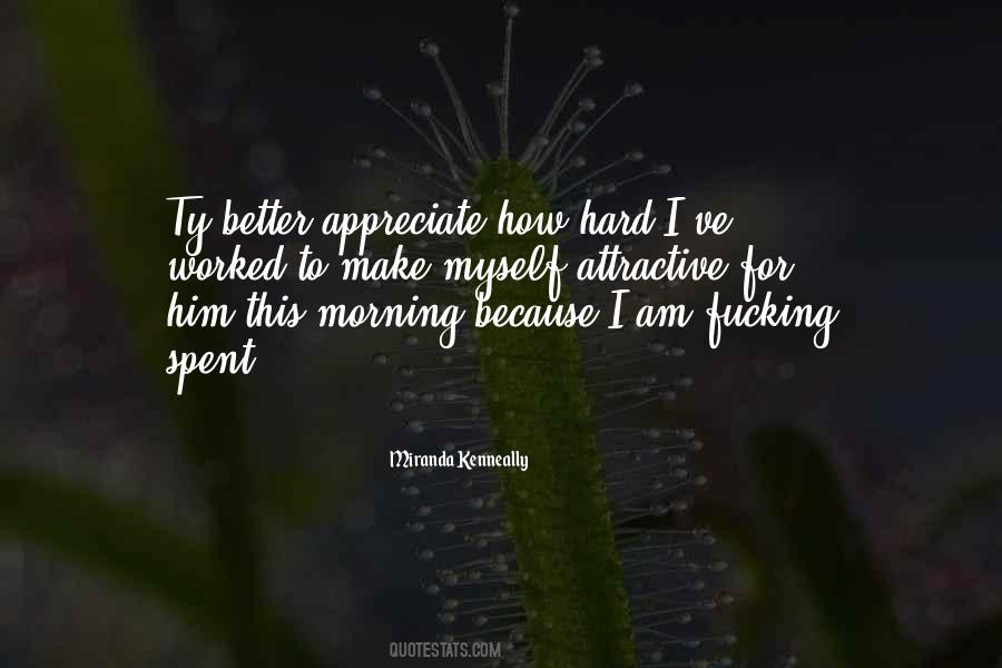 Appreciate Myself Quotes #290989