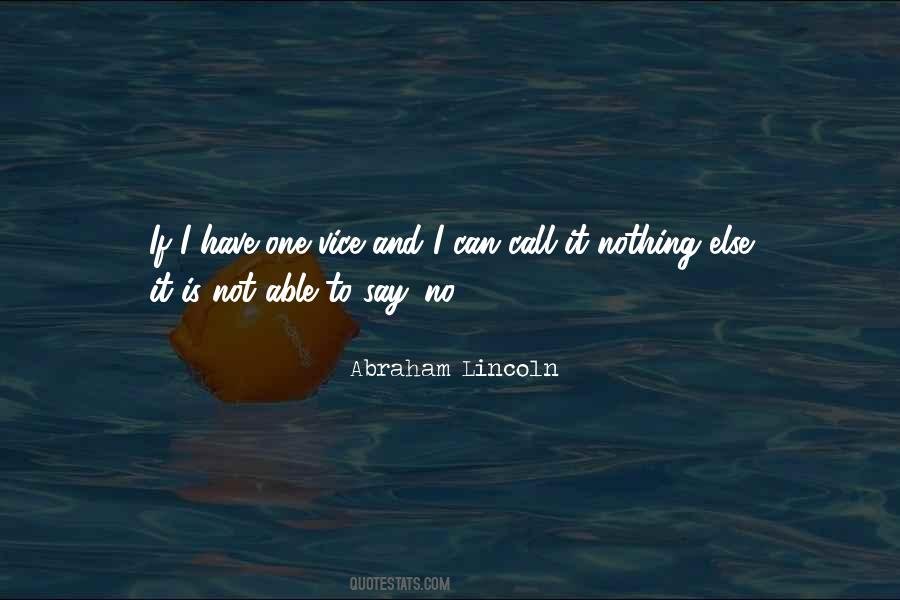 I Have Nothing Else To Say Quotes #993196