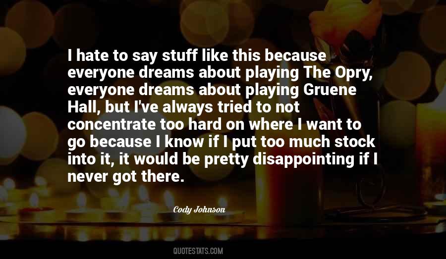I Know Where I Want To Be Quotes #1854135