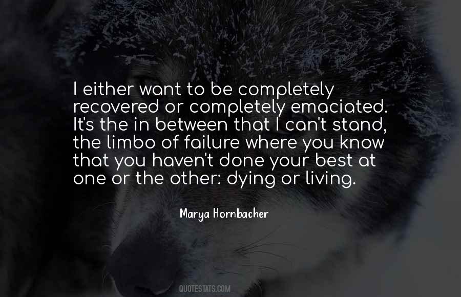 I Know Where I Want To Be Quotes #328033