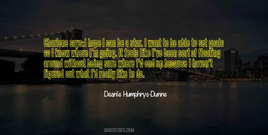 I Know Where I Want To Be Quotes #359062