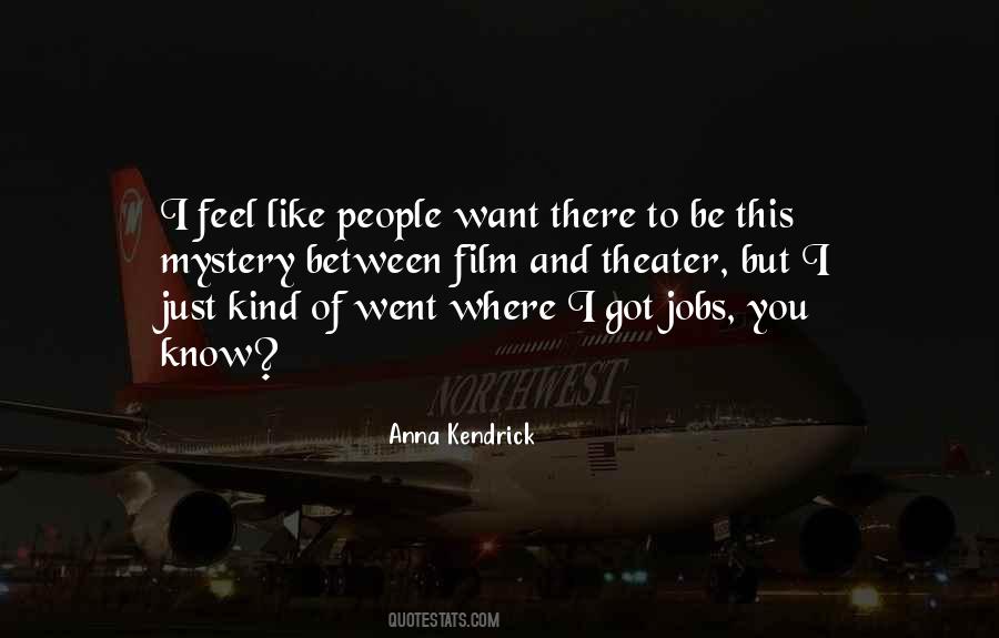 I Know Where I Want To Be Quotes #780677