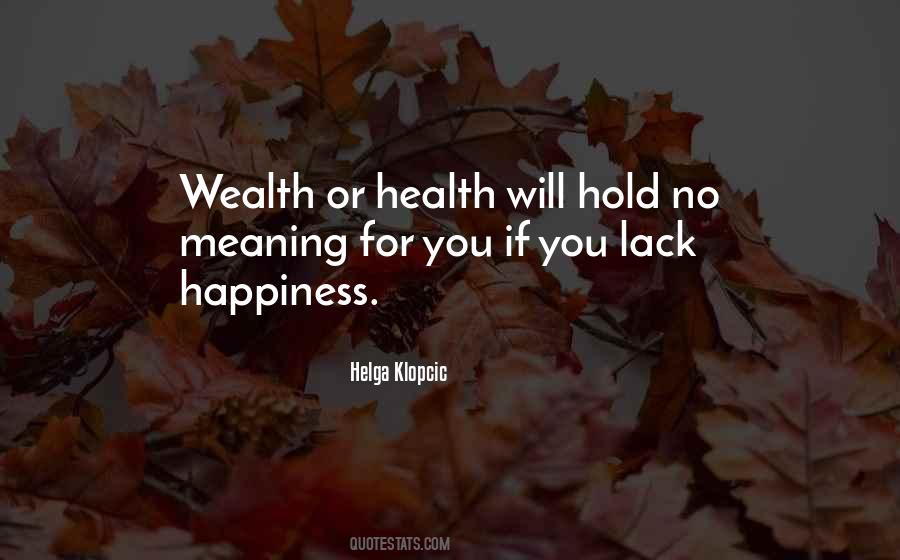 Happiness Health And Wealth Quotes #909586