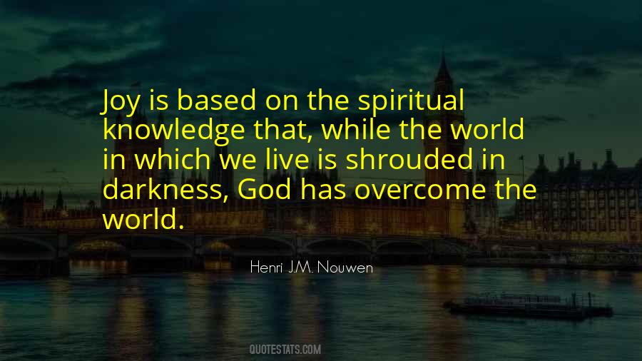 Darkness Spiritual Quotes #1438163