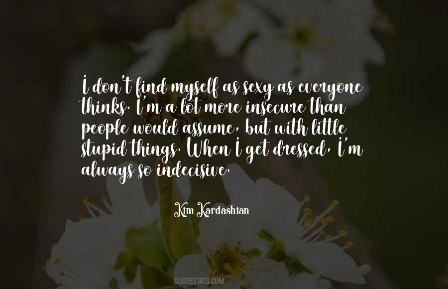 So Insecure Quotes #1454324