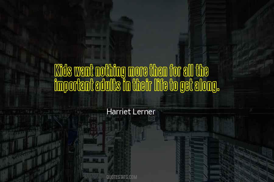 All Get Along Quotes #498026
