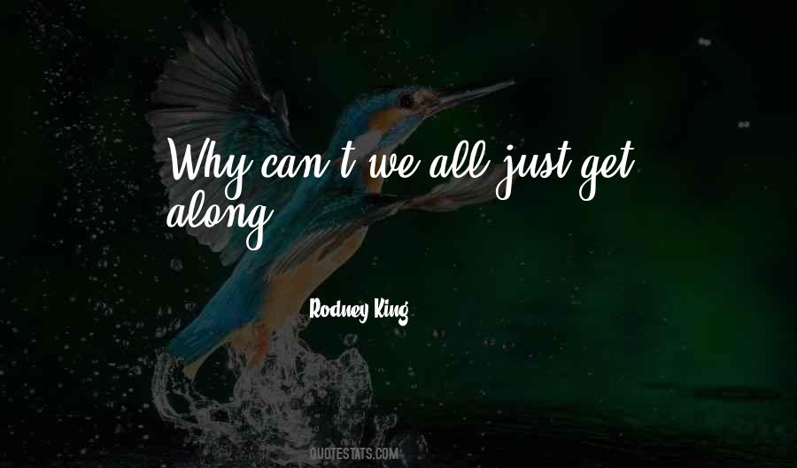 All Get Along Quotes #689695