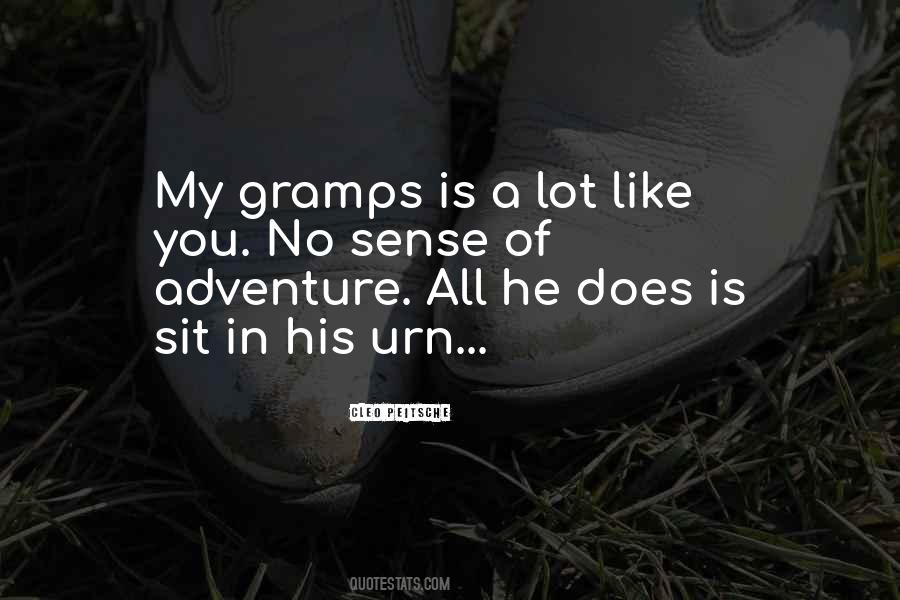 Quotes About Gramps #1390386