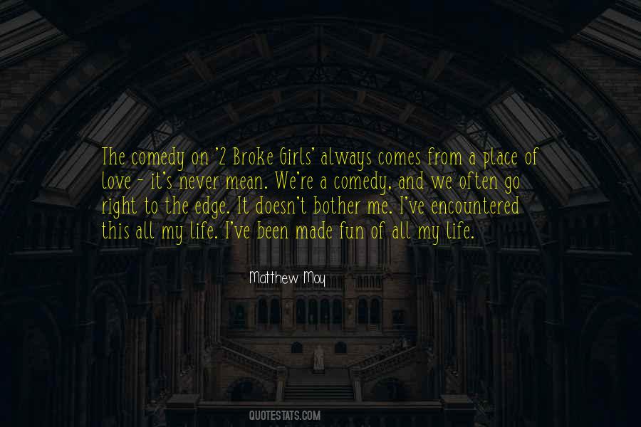 Comedy Life Quotes #446531