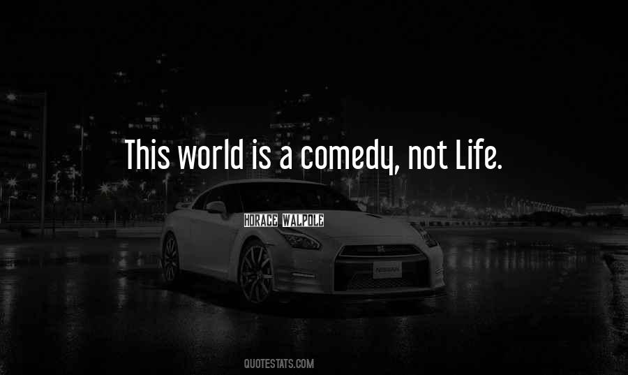 Comedy Life Quotes #616644