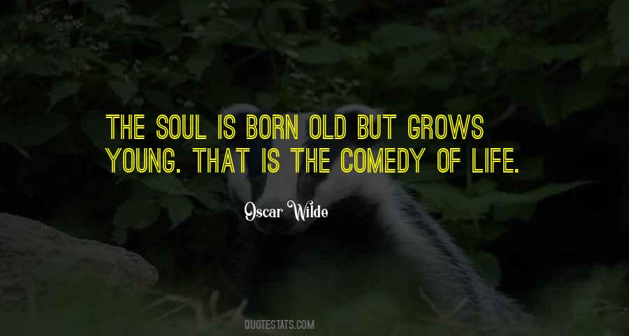 Comedy Life Quotes #927317