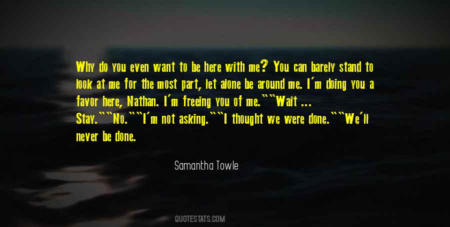 I M Done With You Quotes #717117