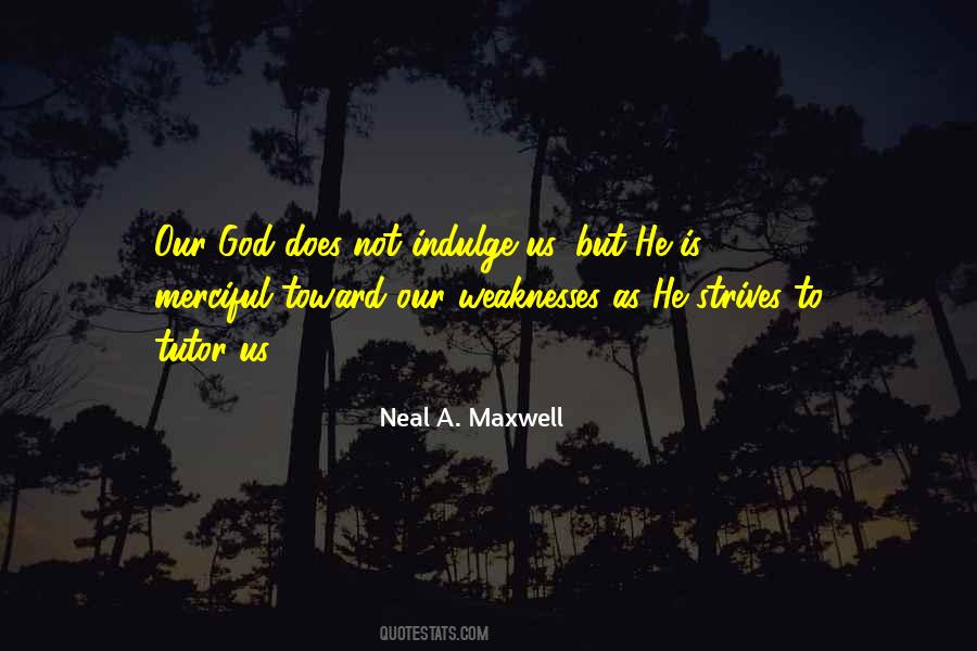 God Is A Merciful God Quotes #482558