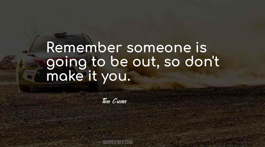 Remember Someone Quotes #1670385