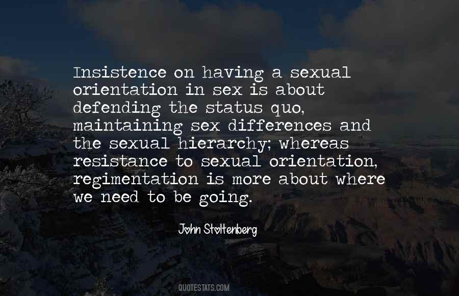 Quotes About The Hierarchy Of Needs #1432036