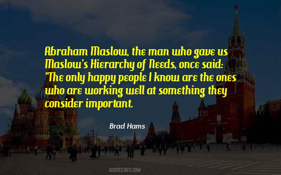 Quotes About The Hierarchy Of Needs #1660295