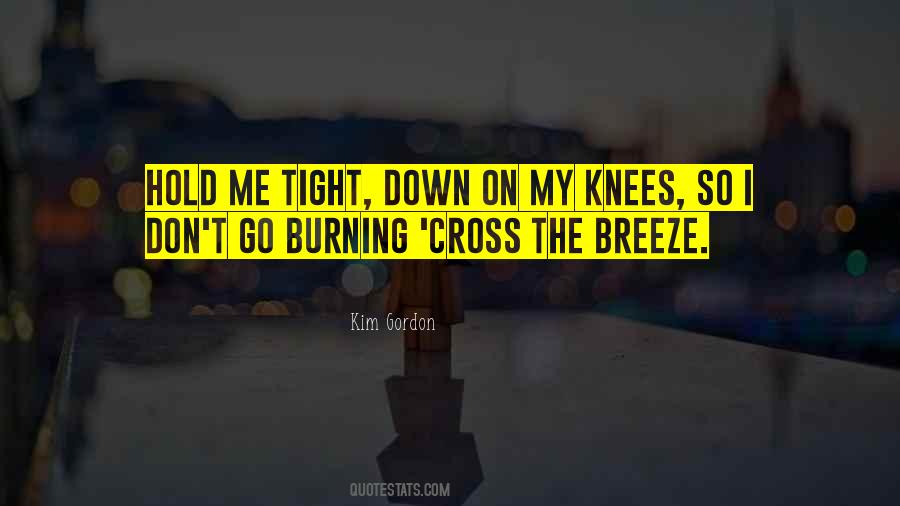 Down On My Knees Quotes #1133900