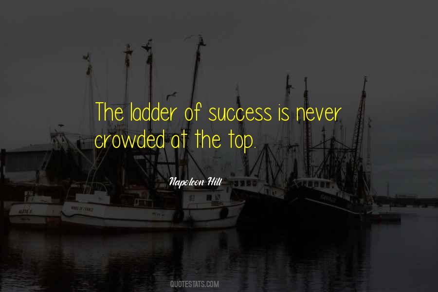 The Ladder Of Success Quotes #1734718