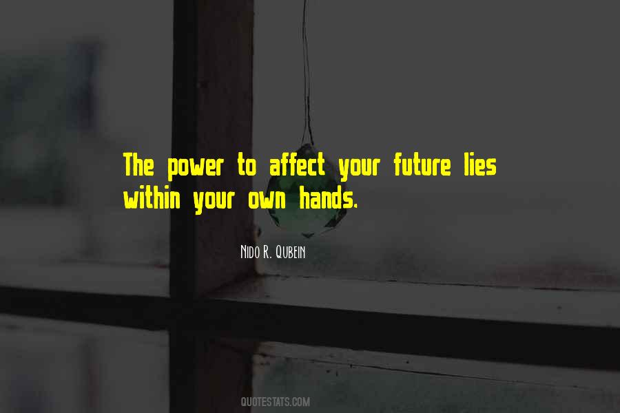 Own Your Future Quotes #1067318