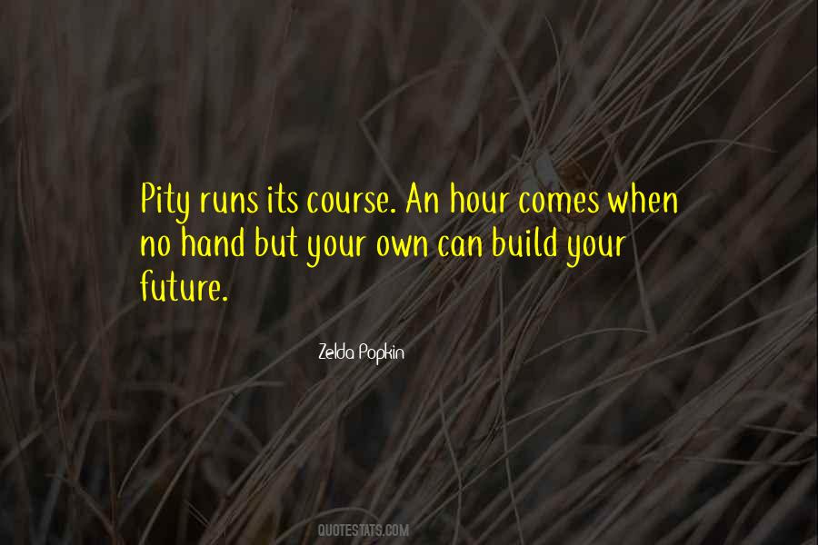 Own Your Future Quotes #1783210