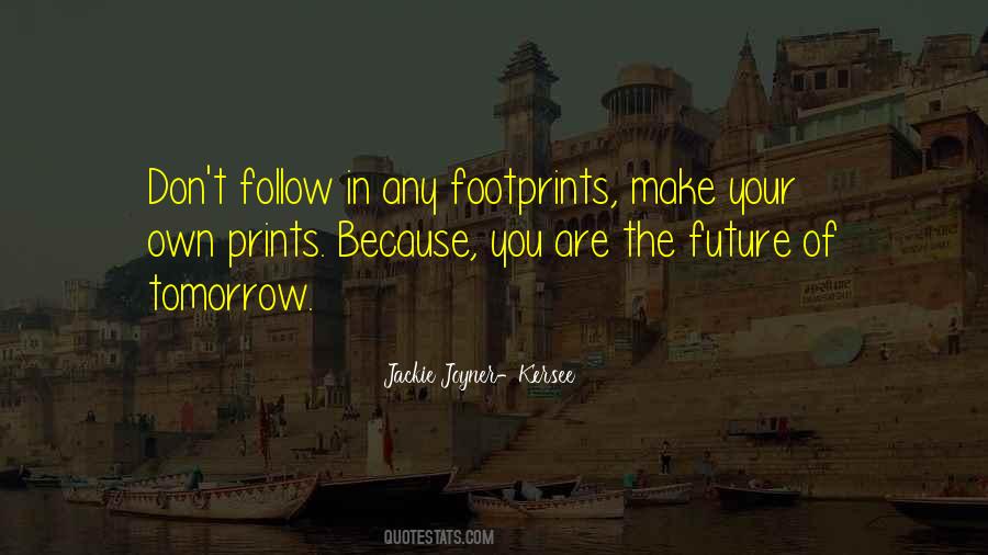 Own Your Future Quotes #773888