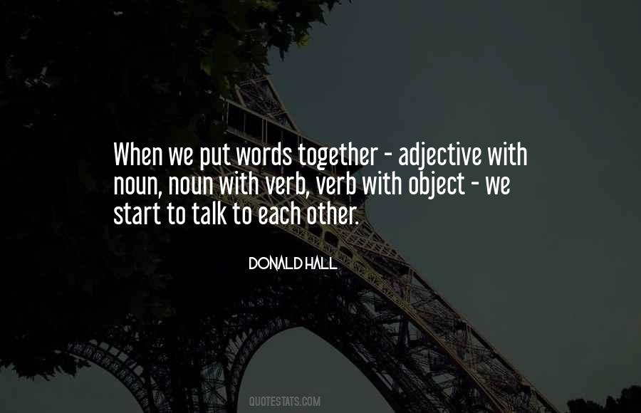 Talk To Each Other Quotes #744111