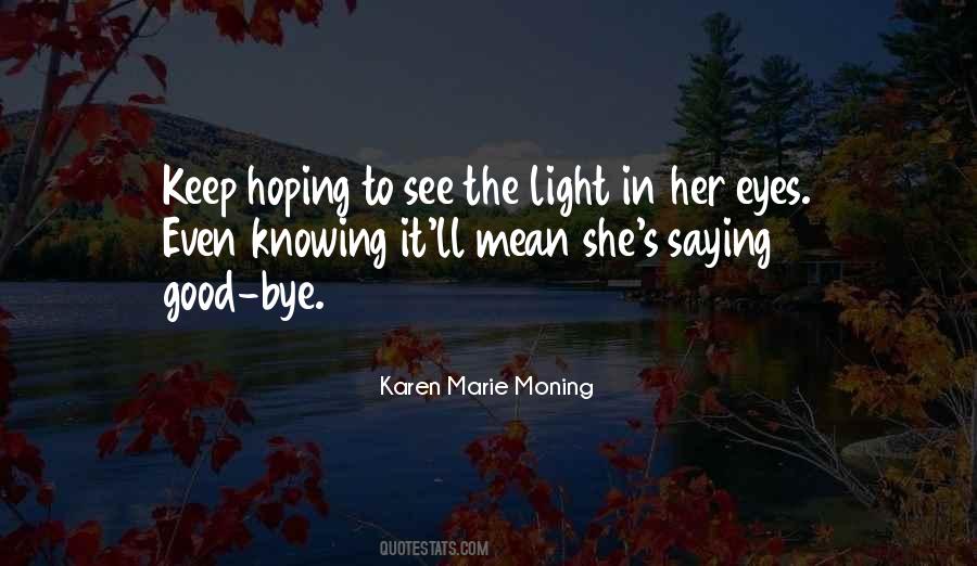 Eyes Light Quotes #53855