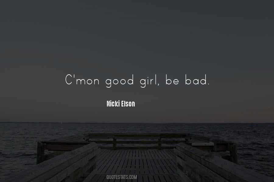 Good Girl Bad Girl Quotes #808673