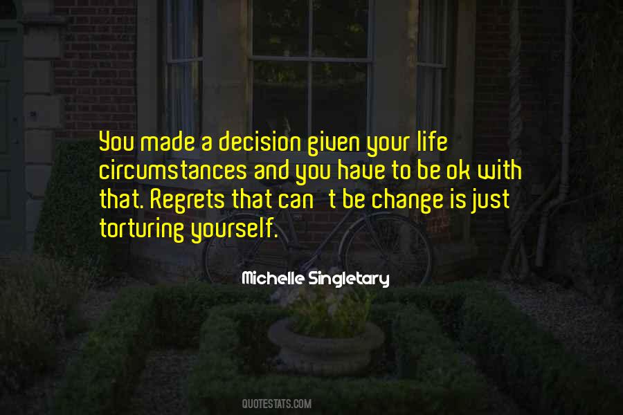 Regret My Decision Quotes #1388800