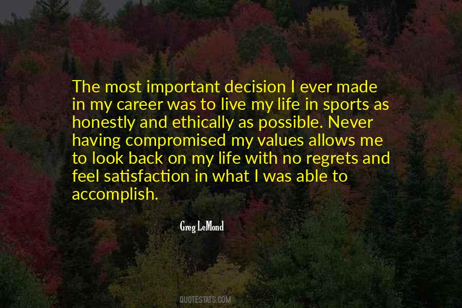 Regret My Decision Quotes #215814
