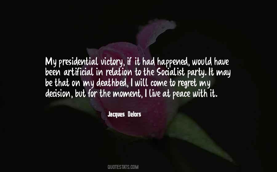 Regret My Decision Quotes #513139