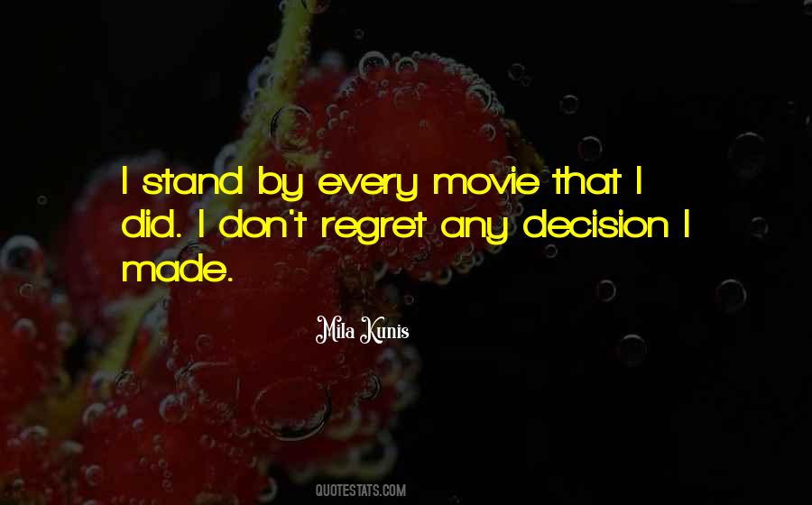 Regret My Decision Quotes #799760