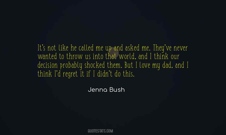 Regret My Decision Quotes #998908