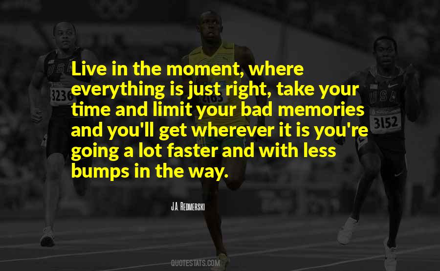 Just Take Your Time Quotes #1593710