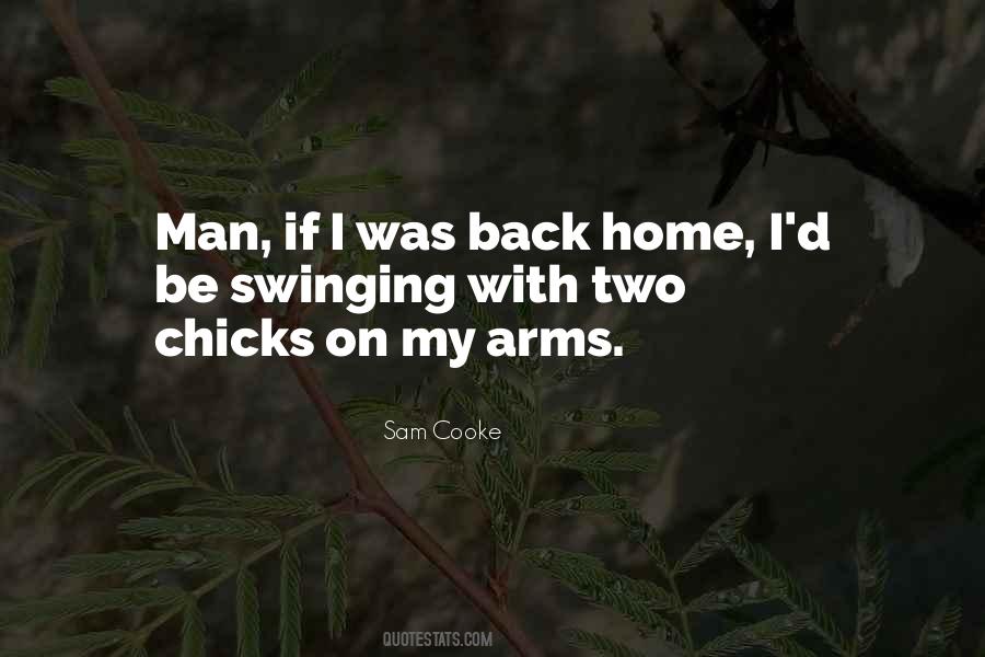Chicks Man Quotes #120184