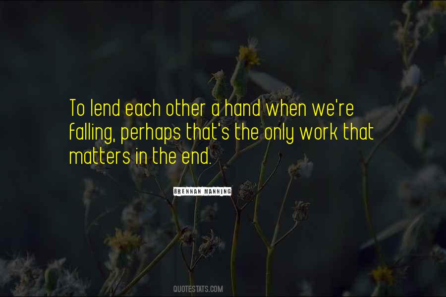 Work Hand In Hand Quotes #1589378