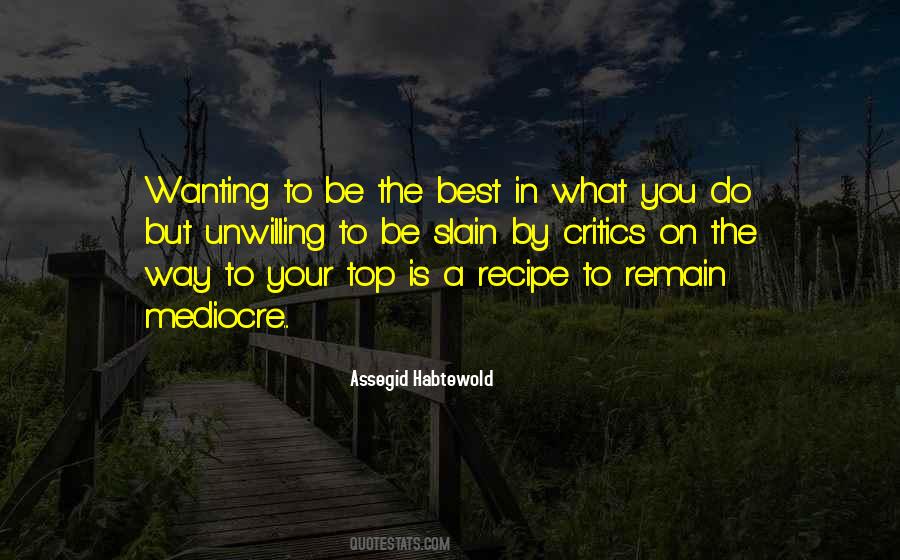 Be The Best In What You Do Quotes #837758