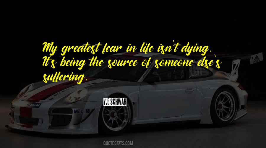 The Greatest Fear Quotes #397285