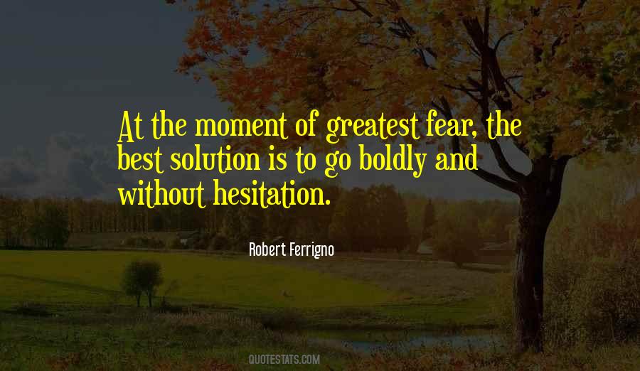 The Greatest Fear Quotes #530339