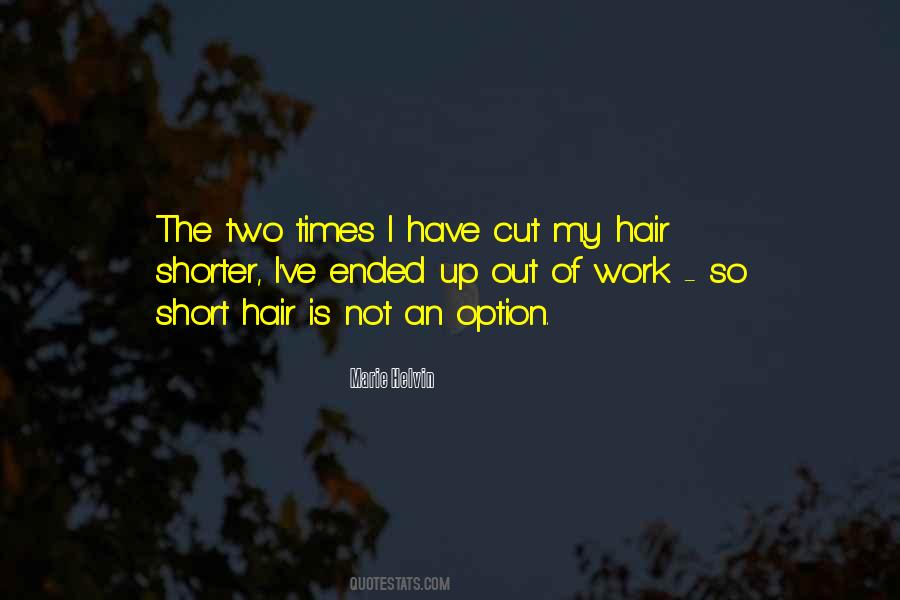 Cut The Hair Quotes #1219197
