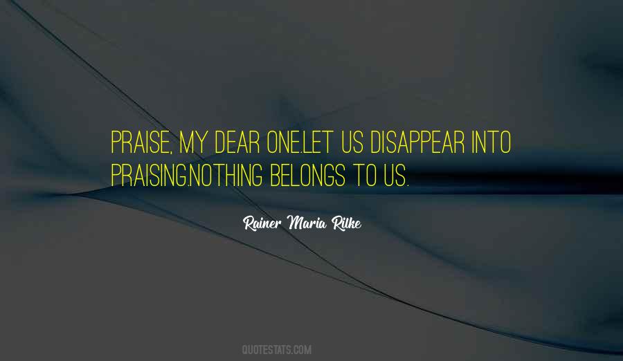 Nothing Belongs To Us Quotes #1219798