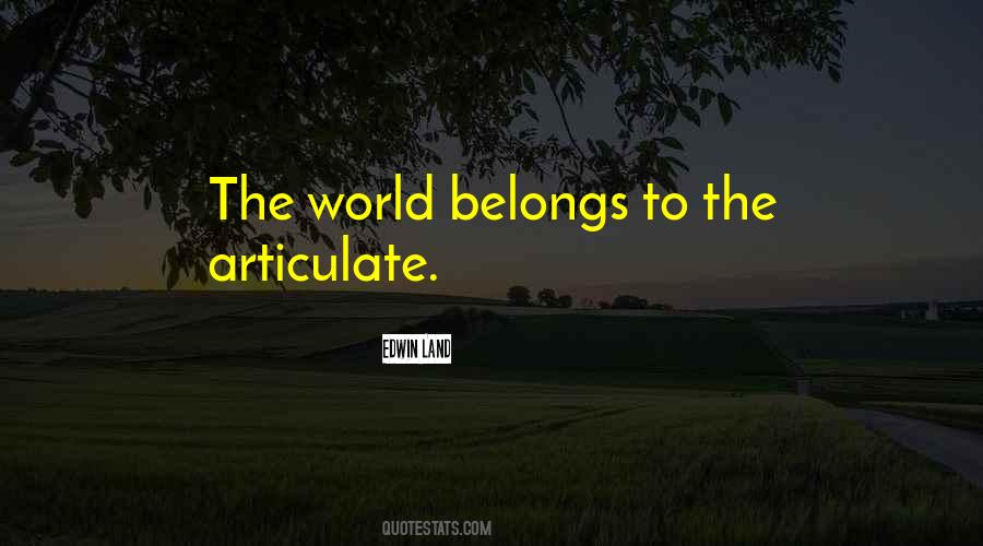 Nothing Belongs To Us Quotes #32864