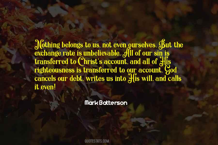 Nothing Belongs To Us Quotes #332020