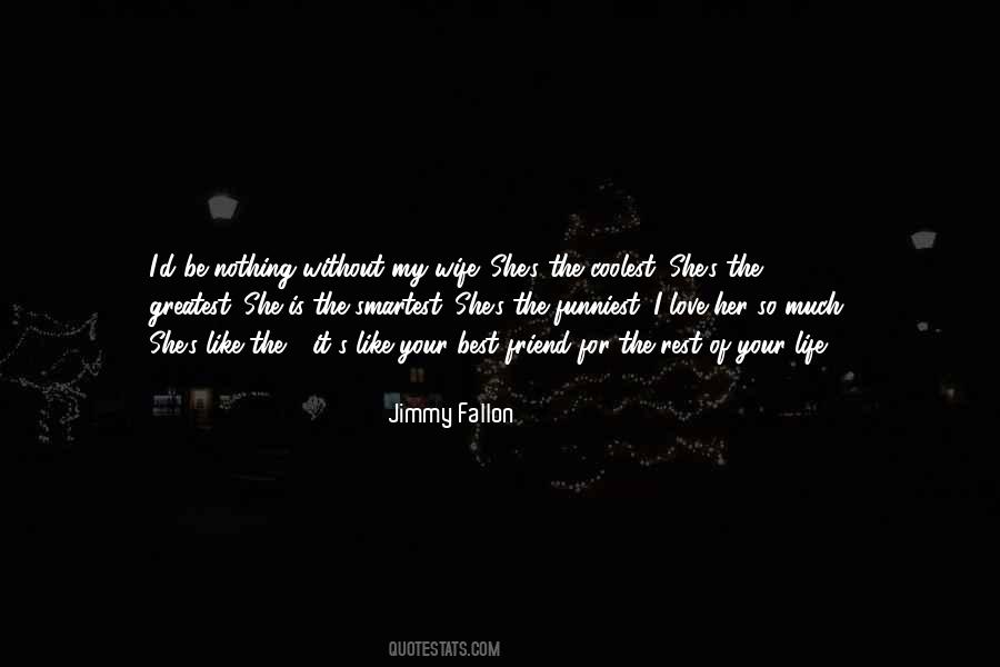 Friend Is Life Quotes #1072084