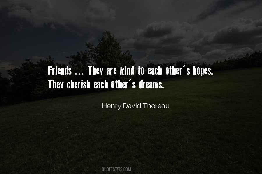 Cherish Your Friends Quotes #1861672