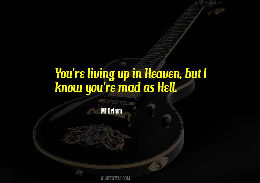 Mad As Hell Quotes #569917