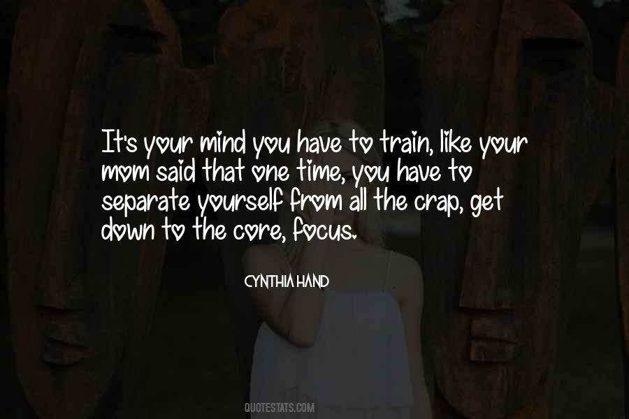 Train The Mind Quotes #1089154